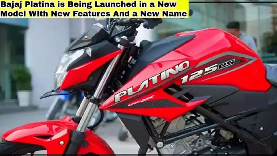 Bajaj Platina is Being Launched in a New Model With New Features And a New Name