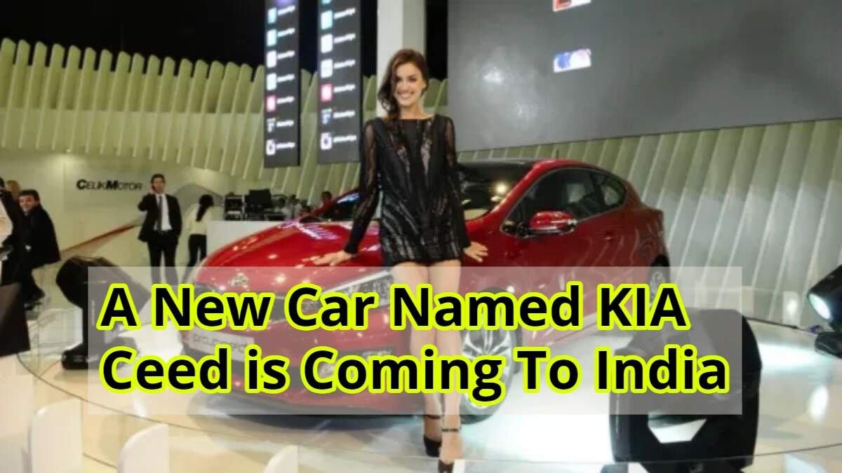 A New Car Named KIA Ceed is Coming To India