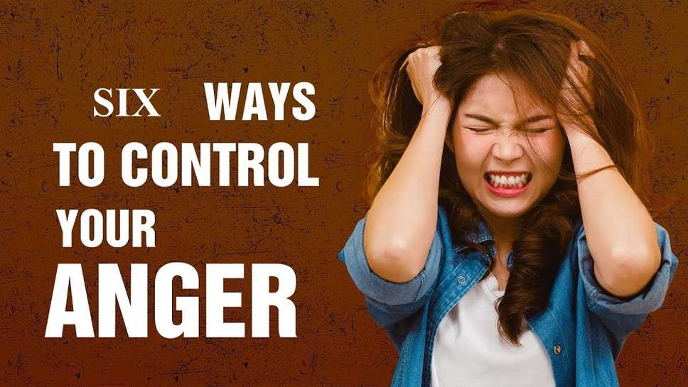 How To Control Anger  How To Control Anger, Let's Learn Some Tips To Stay Calm