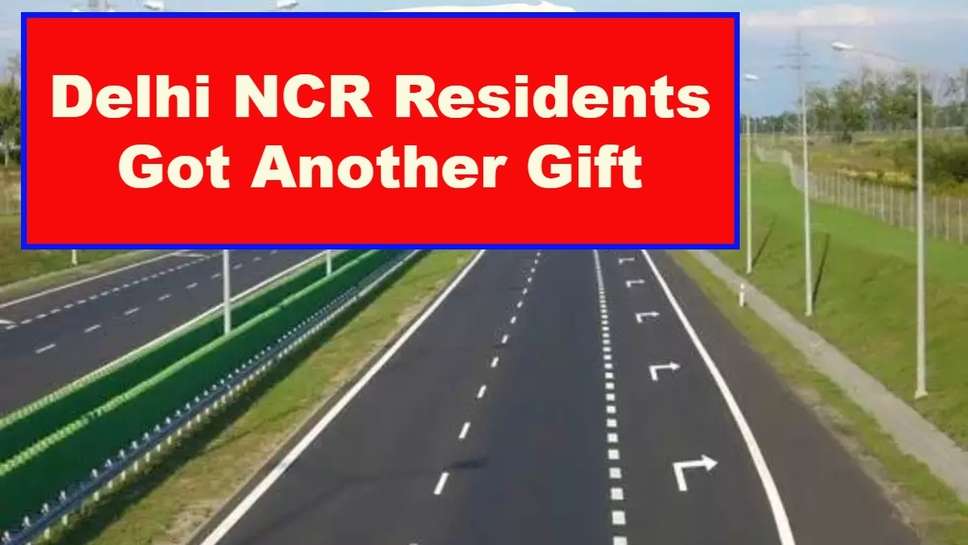 Delhi NCR Residents Got Another Gift