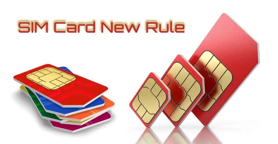 New Rule Regarding SIM Card, Now a Customer Will Be Able To Buy Only So