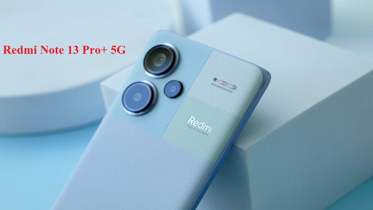 Redmi Note 13 Pro+ 5G