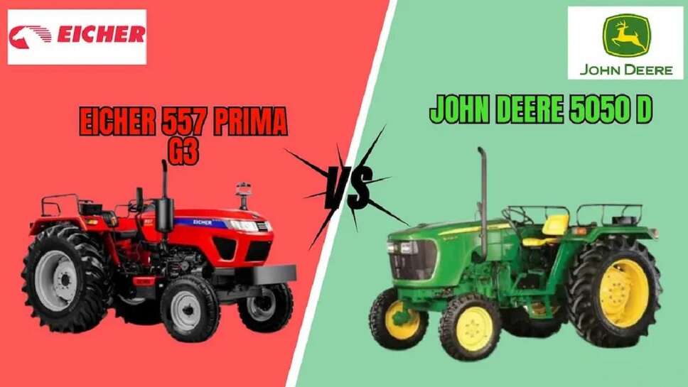 Eicher 557 Prima G3 vs John Deere 5050 D