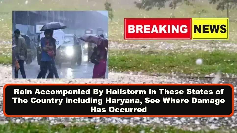 Where are the hailstorms prone in India, Which areas receive heavy rainfall in India, What are the top 5 states for hail damage, Where do hailstorms occur, Which 3 states receive the most hail, What 3 states have the most hail storms, Where is the biggest hailstorm, Do hailstorms occur in India, What causes hailstones rain, Can you eat hail stones