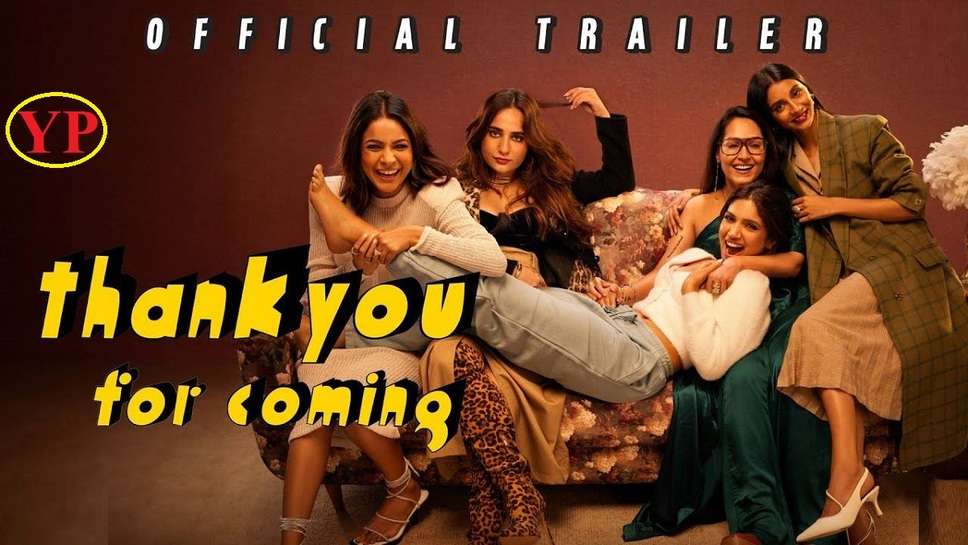 Watch Video  Trailer Release of ‘Thank You For Coming’, Will Be Released in Theaters on 6th October
