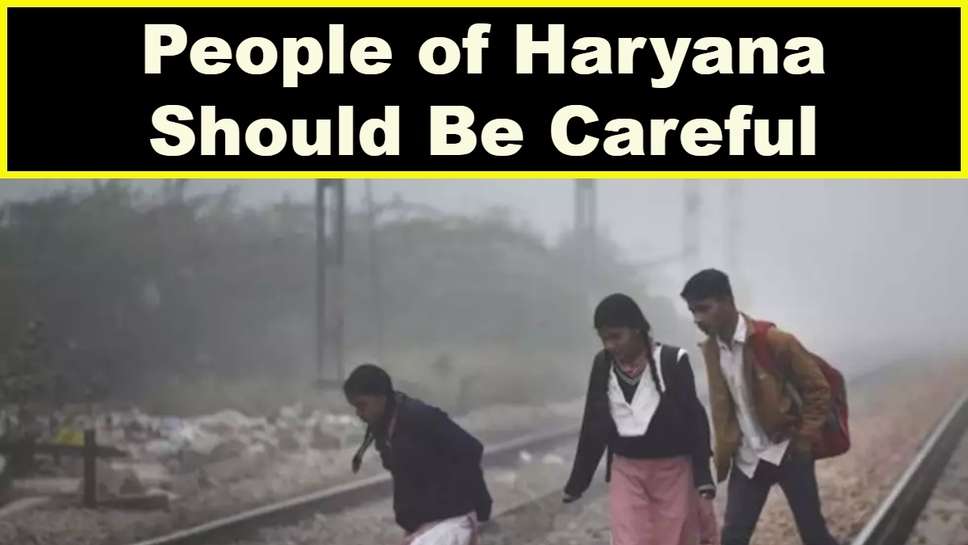 People of Haryana Should Be Careful