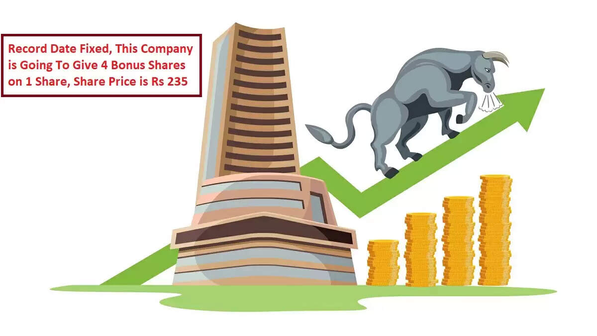Stock Market News Update Record Date Fixed, This Company is Going To Give 4 Bonus Shares on 1 Share, Share Price is Rs 235