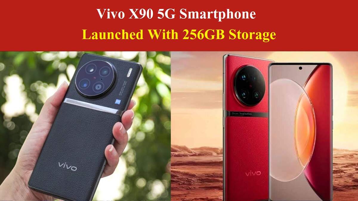 Vivo X90 5G Smartphone Launched With 256GB Storage