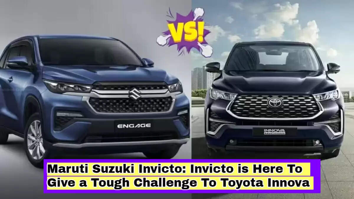 Maruti Suzuki Invicto: Invicto is Here To Give a Tough Challenge To Toyota Innova