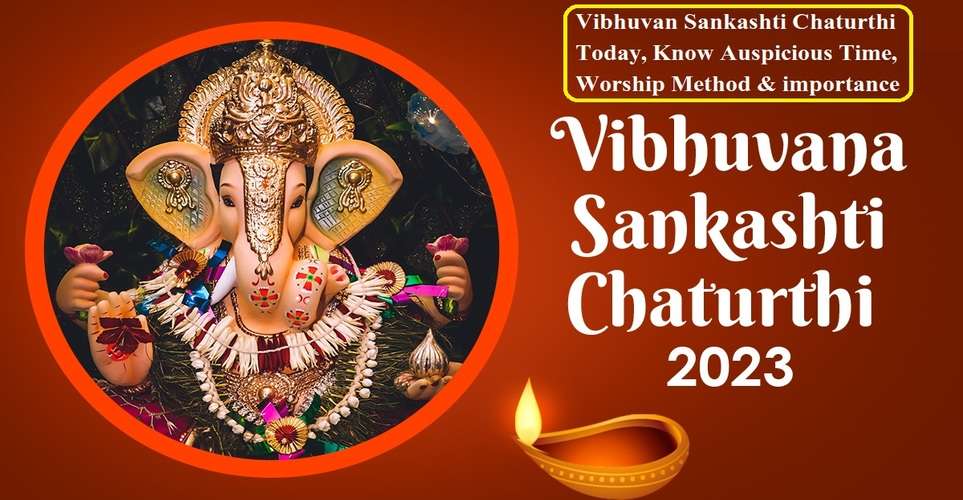 Vibhuvana Sankashti Chaturthi 2023 Vibhuvan Sankashti Chaturthi Today, Know Auspicious Time, Worship Method & importance