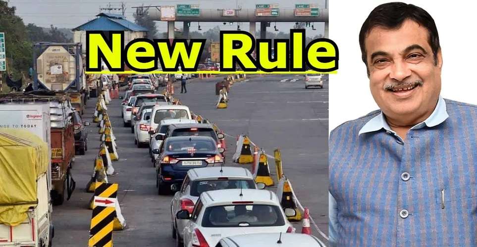 Toll Tax New Rule 2024 Govt Changed Rules of Toll Tax, Abolished FasTag, Know About New System