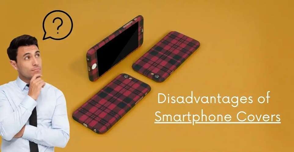 Phone Cover Why You Should Not Put a Cover on Your Phone, You Will Be