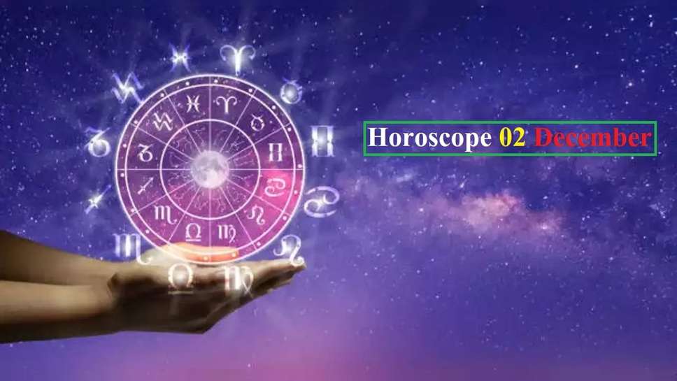 Horoscope 02 December