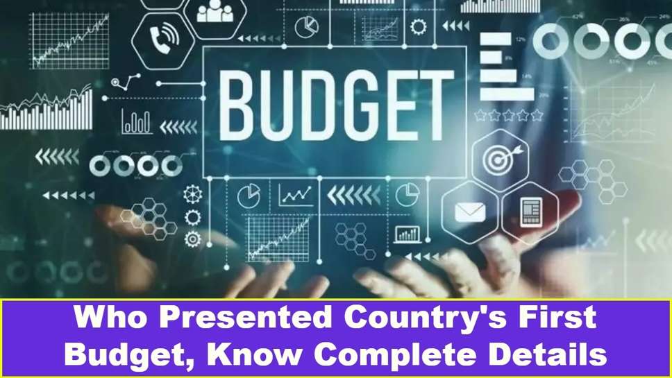 Who Presented Country's First Budget, Know Complete Details