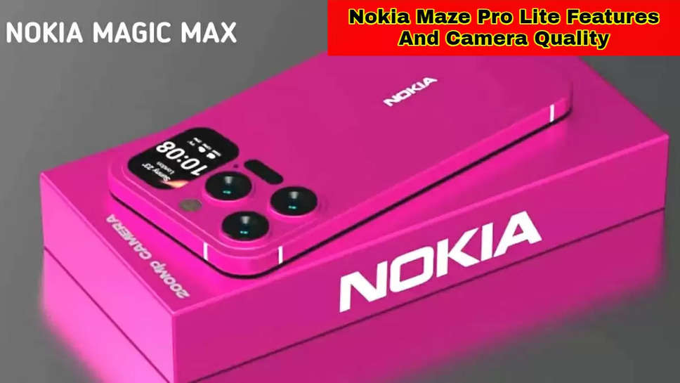 Nokia Maze Pro Lite Features And Camera Quality