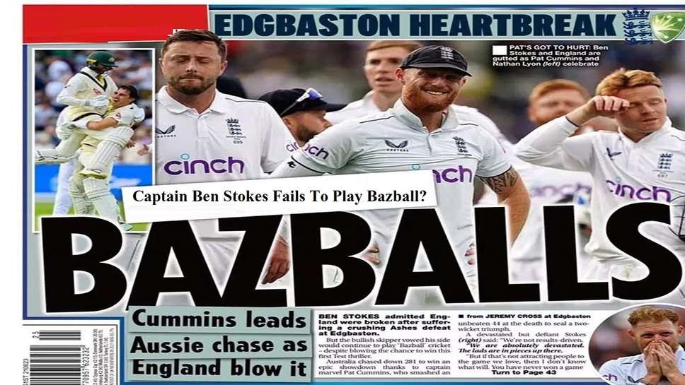 Captain Ben Stokes Fails To Play Bazball? Statistics Tell The Truth