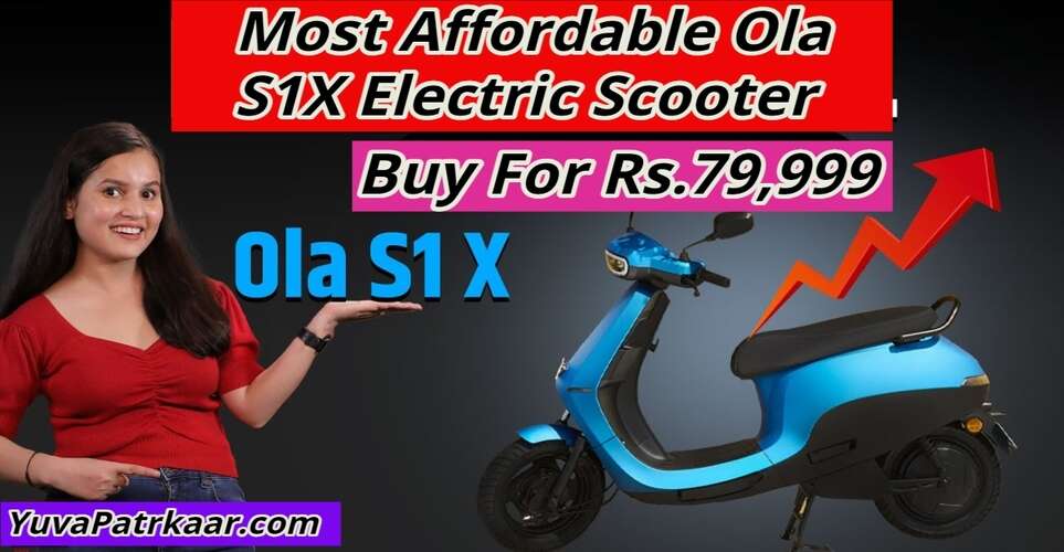Most Affordable Ola S1X Electric Scooter Buy For Rs.79,999