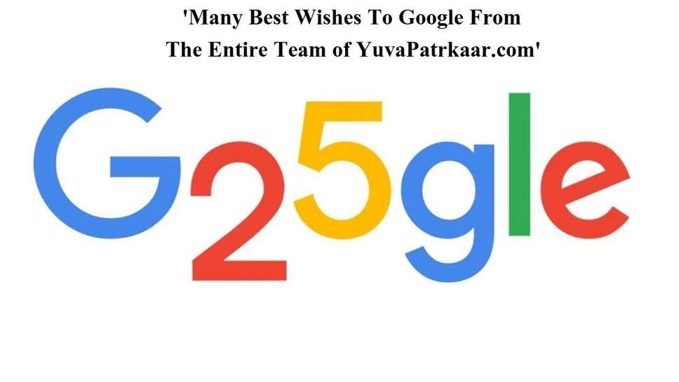 'Many Best Wishes To Google From The Entire Team of YuvaPatrkaar.com'