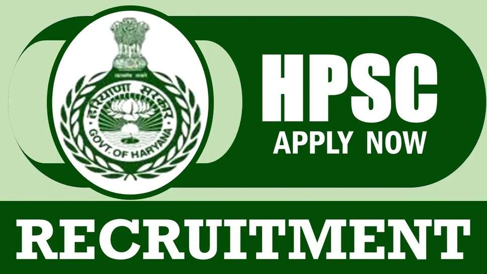  HPSC Recruitment 2024, HCS Notification 2024 PDF, HCS Syllabus 2024, HPSC Exam Date 2024, HPSC admit card 2024, HCS apply online