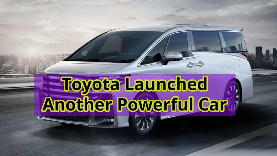 Toyota Launched Another Powerful Car