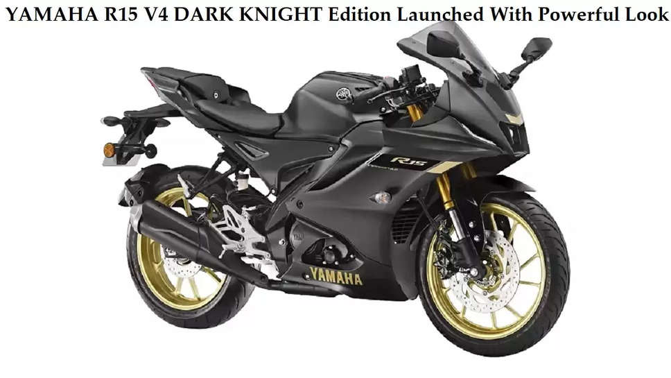 YAMAHA R15 V4 DARK KNIGHT Edition Launched With Powerful Look