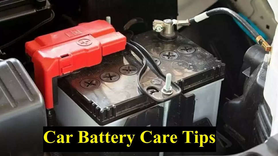 Car Battery Care Tips