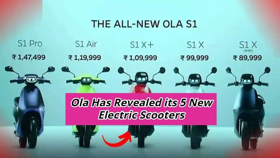 Ola Has Revealed its 5 New Electric Scooters