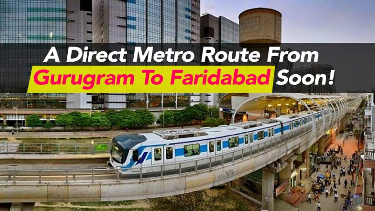 Gurgaon-Faridabad Metro Rail Project Big Update 2024