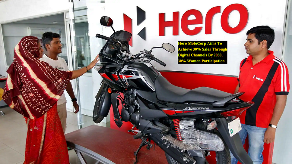 Hero MotoCorp Aims To Achieve 30% Sales Through Digital Channels By 2030, 30% Women Participation